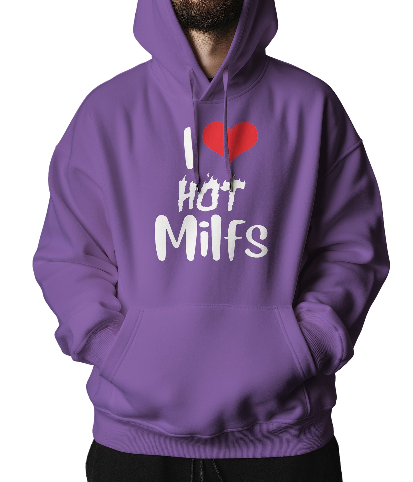 "I Love Hot MILFs" Hoodie