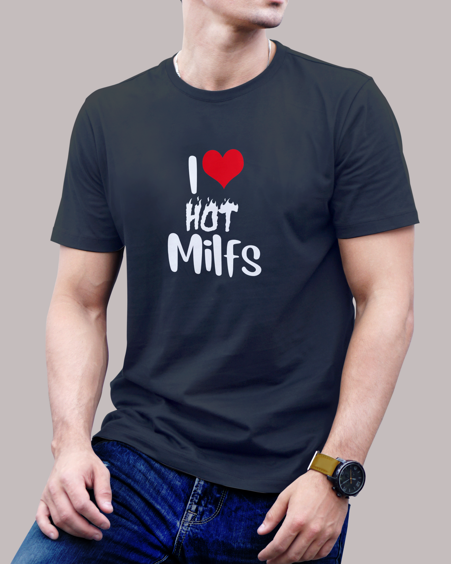 "I Love Hot MILFs" T-Shirt