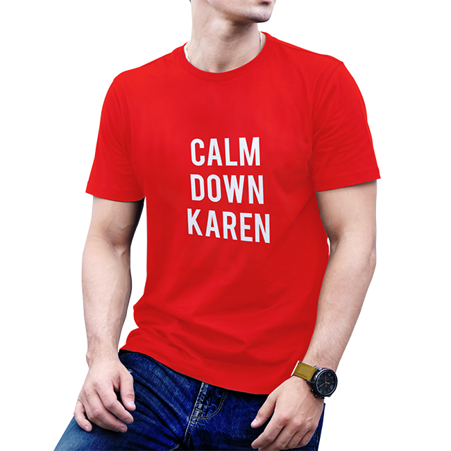 "Calm Down Karen" T-Shirt