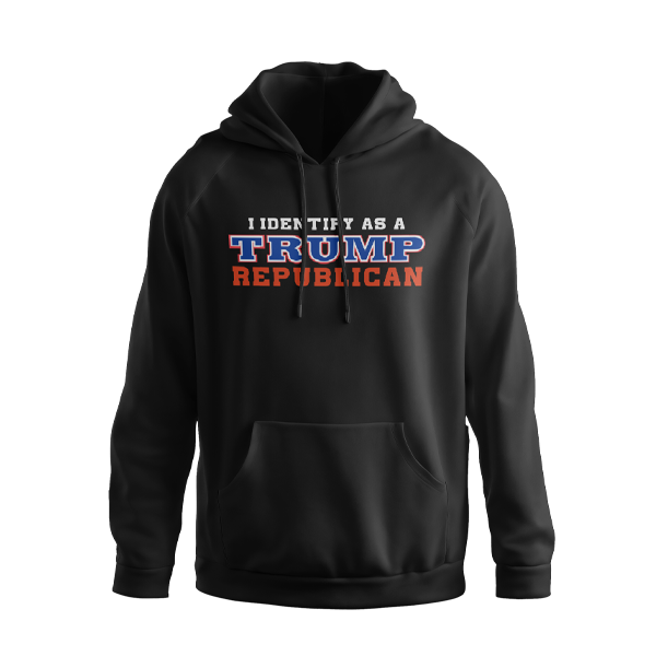 I Identify as a Trump Republican Hoodie