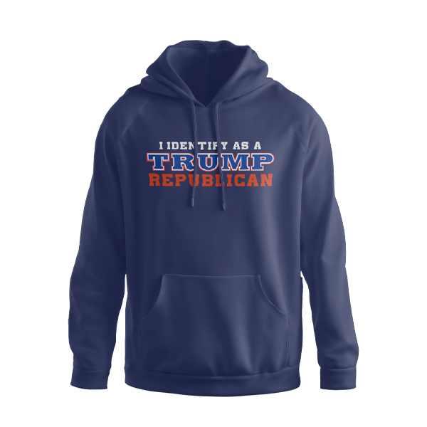 I Identify as a Trump Republican Hoodie