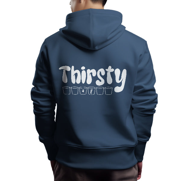 Thirsty AF Hoodie - Back Design