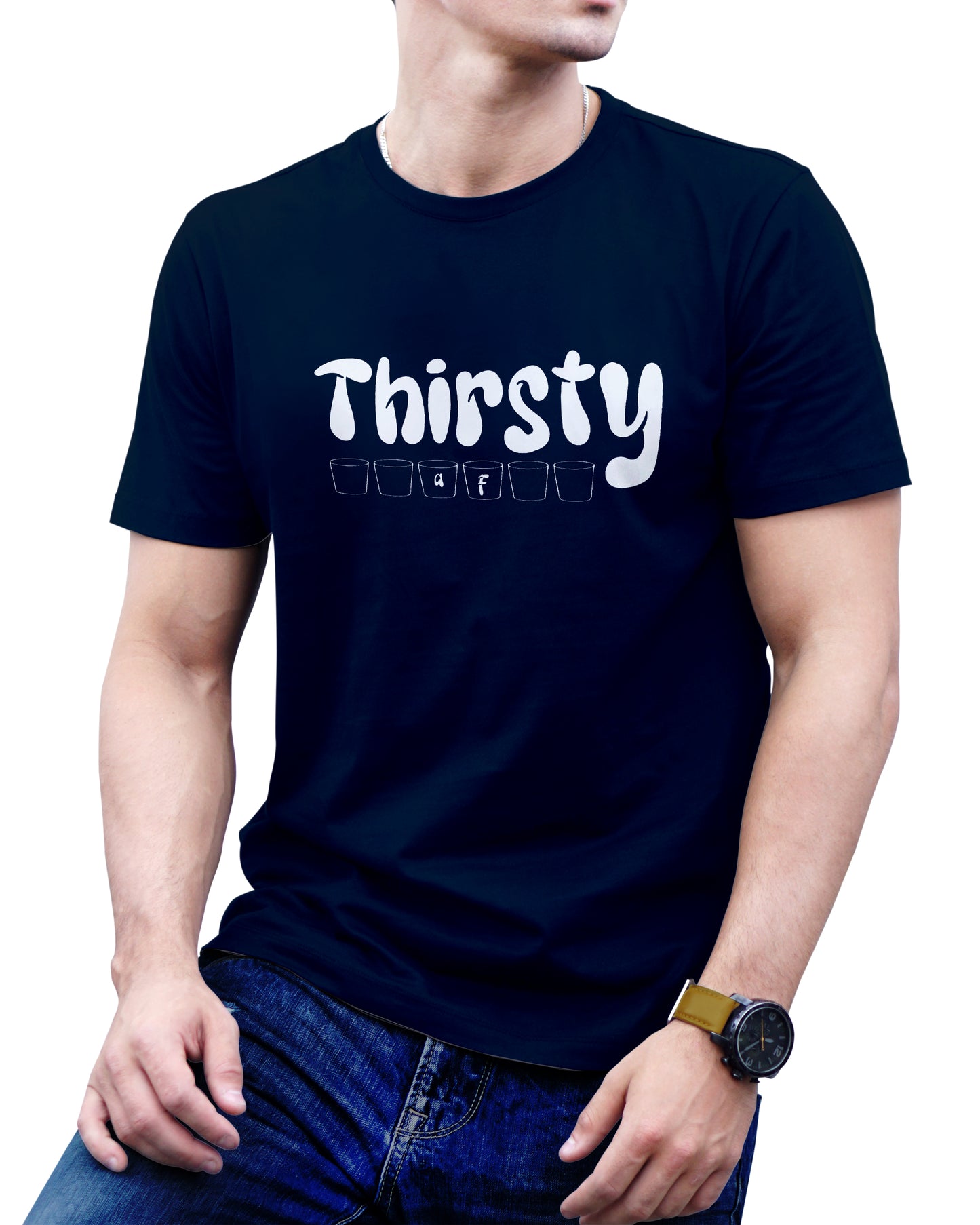 Thirsty AF T-Shirt