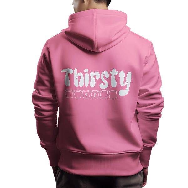 Thirsty AF Hoodie - Back Design